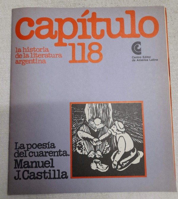 Producto - Capitulo Historia De La Literatura Argentina #118 - Manuel Castilla