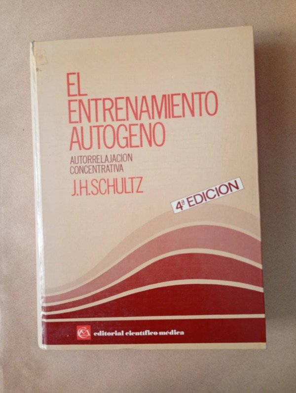 Producto - El entrenamiento autogeno - J H Schultz - Científico Médica 1980 - Tapa dura