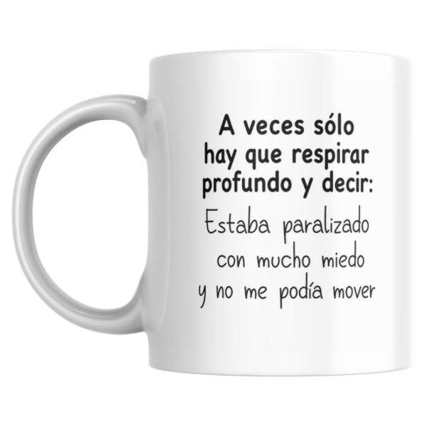 Producto - Taza - A veces hay que respirar profundo y decir