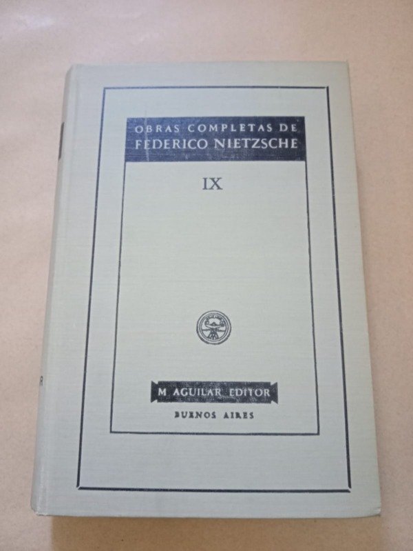 Producto - Obras completas IX - Federico Nietzsche - Aguilar 1951 - T D