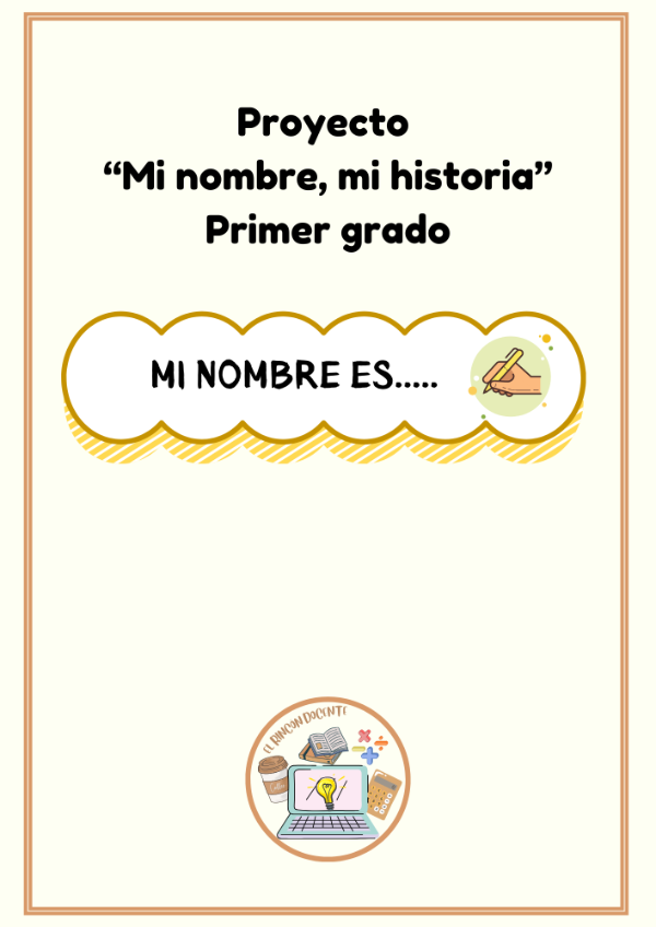 Producto - Proyecto: " Mi nombre, mi historia" Primer grado
