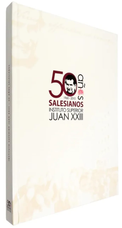 Producto - 50 Años Del Instituto Superior Juan Xxiii Salesianos Libro