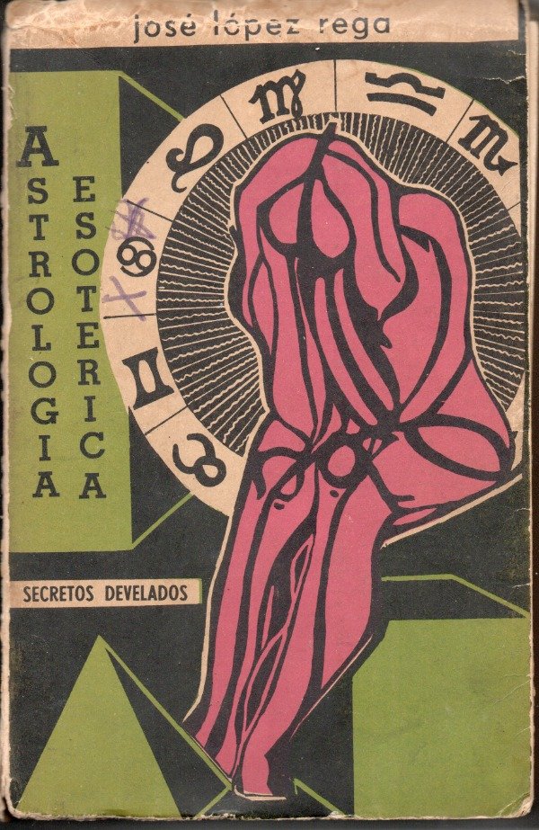 Producto - Astrologia Esoterica - Jose Lopez Rega - Firmado