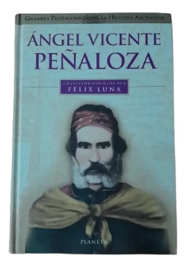 Producto - Grandes Protagonistas De La Historia Felix Luna El Chacho Peñaloza (usado) - 0