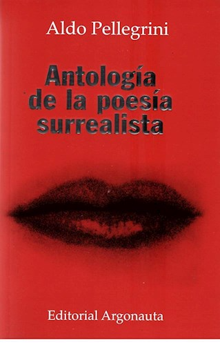 Producto - Antología de la poesía surrealista - Aldo Pellegrini