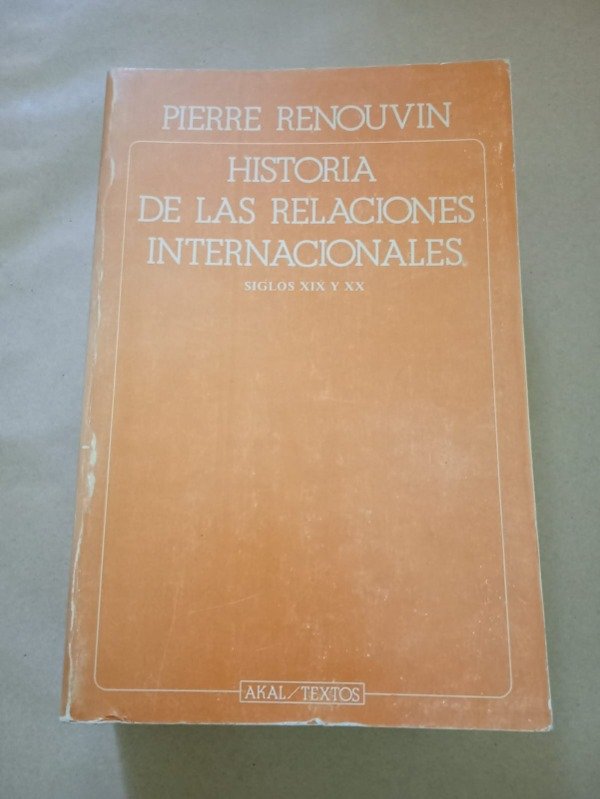 Producto - Historia de las relaciones internacionales - Pierre Renouvin - Akal 1982