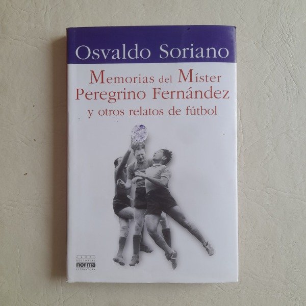 Producto - Memorias del Míster Peregrino Fernández - Soriano