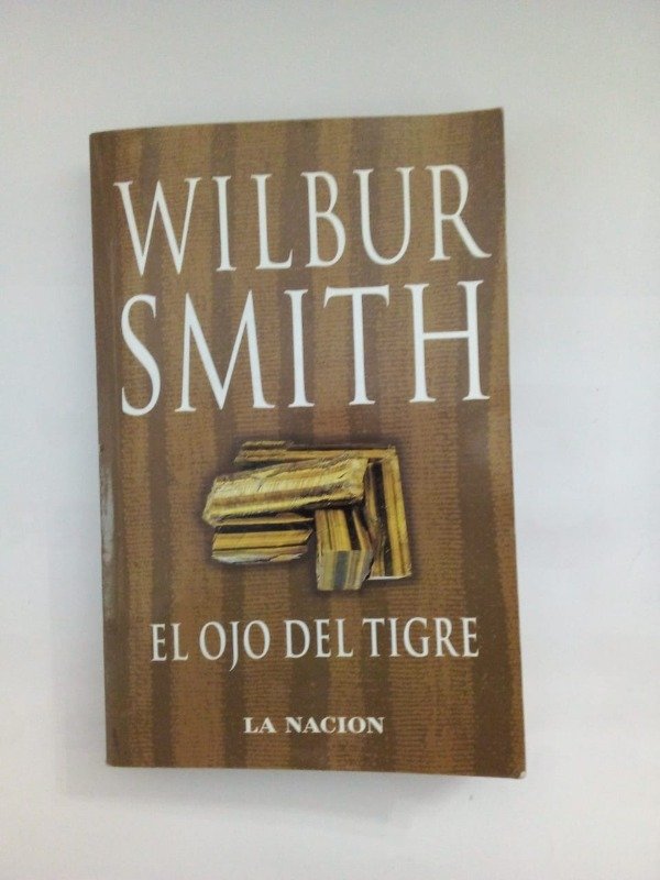 Producto - El ojo del tigre - Wilbur Smith - La Nación 2008
