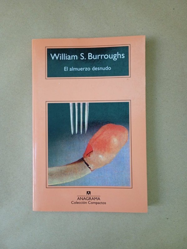 Producto - El almuerzo desnudo - William S Burroughs - Anagrama 1989
