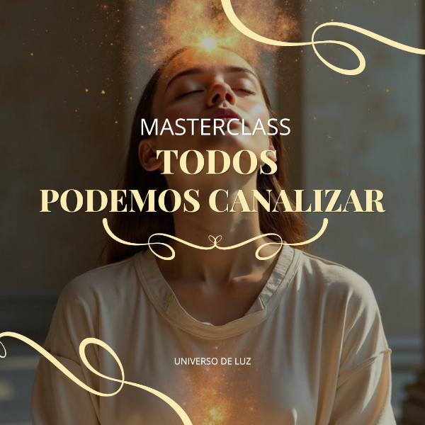Producto - Masterclass Todos podemos canalizar