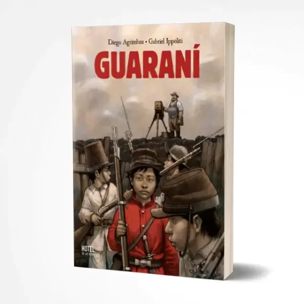 Producto - GUARANI - DIEGO AGRIMBAU Y GABRIEL IPPOLITI - HOTEL DE LAS IDEAS
