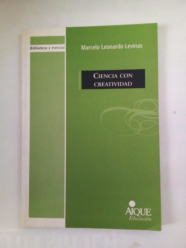 Producto - Ciencia con creatividad - Marcelo Leonardo Levinas - Aique 2007