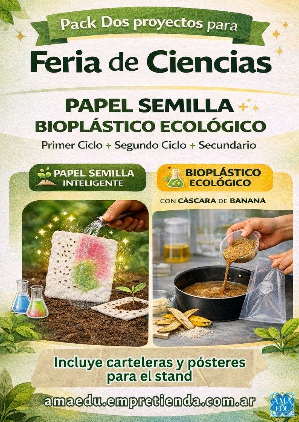 Producto - 2 Proyectos: PAPEL SEMILLA INTELIGENTE + BIOPLÁSTICO ECOLÓGICO
