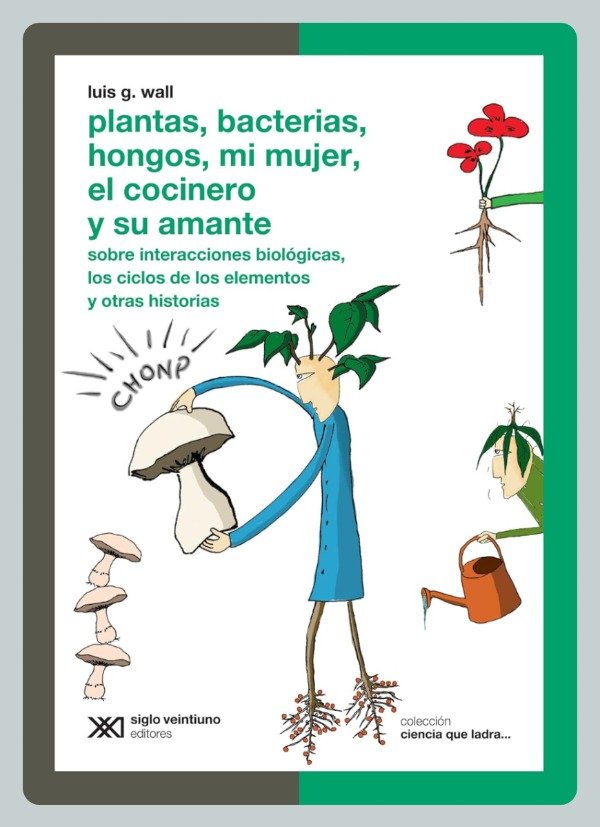 Producto - Wall: Plantas, Bacterias, Hongos, mi Mujer, el Cocinero y su Amante