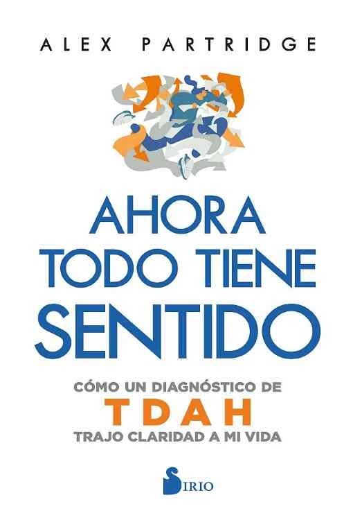 Producto - Ahora todo tiene sentdio - Alex Partridge