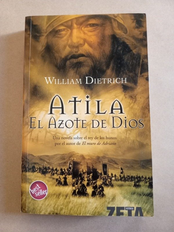 Producto - Atila el azote de Dios - William Dietrich - Zeta 2006