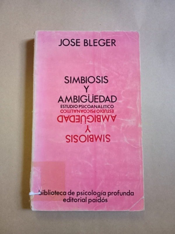 Producto - Simbiosis y ambigüedad - José Bledger - Paidós 1975 - 0