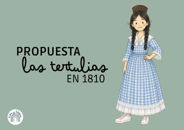 Producto - Propuesta: Tertulias en 1810