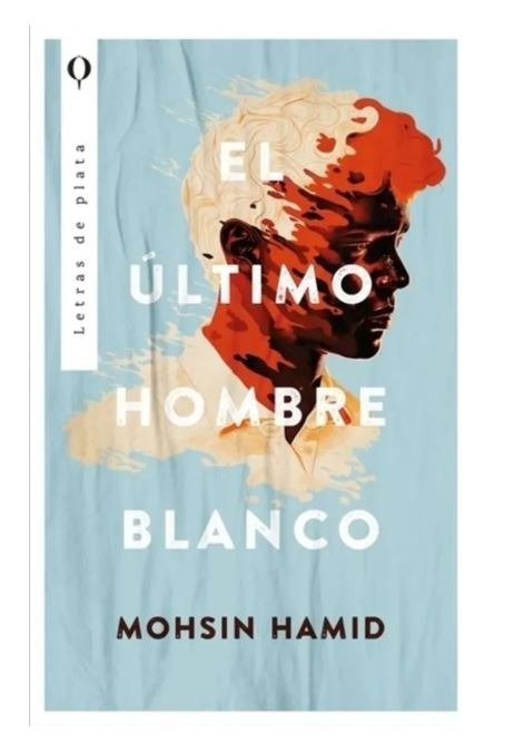 Producto - El ultimo hombre blanco - Mohsin Hamid