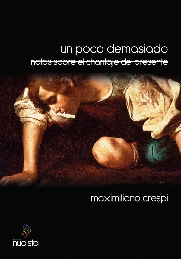 Producto - Un poco demasiado - Maximiliano Crespi