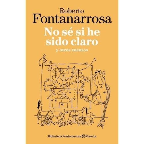 Producto - NO SÉ SI HE SIDO CLARO Y OTROS CUENTOS (BIBLIOTECA FONTANARROSA)