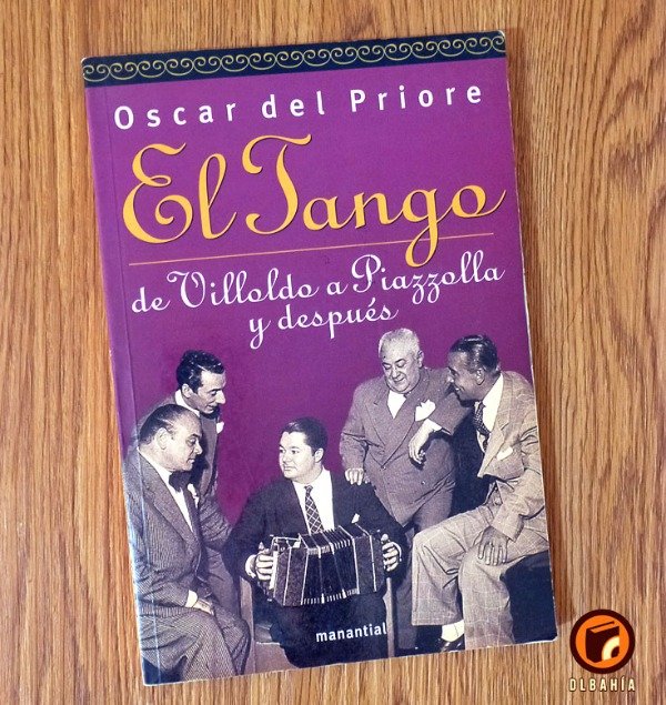 Producto - El tango de Villoldo a Piazzolla y despues - Oscar del Priore
