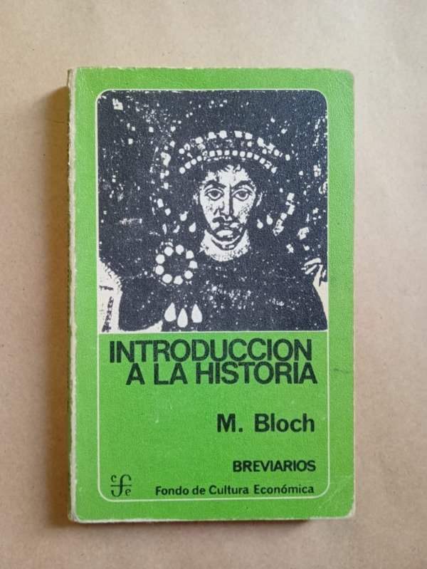 Producto - Introducción a la historia - M. Bloch - FCE 1982