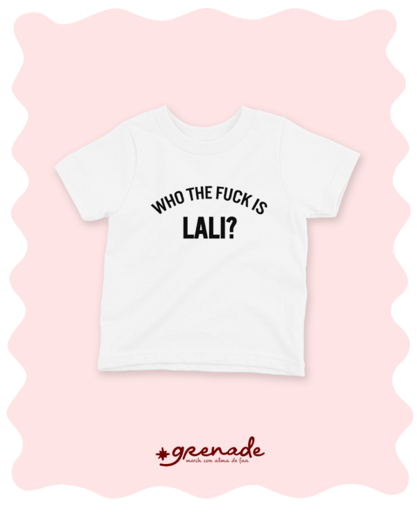 Producto - Baby tee "Who the fuck is lali"