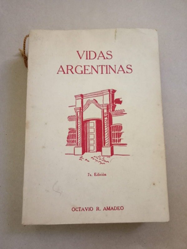 Producto - Vidas argentinas - Octavio R. Amadeo - Cimera 1945