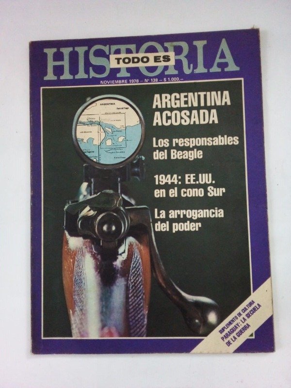 Producto - Todo es historia #138 - Argentina acosada Beagle - Noviembre 1978