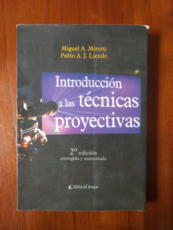 Producto - Mirotti, Miguel y Liendo, Pablo: "Introducción a las Técnicas Proyectivas"