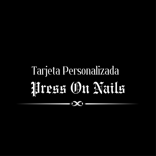 Producto - Tarjeta Personalizada Press On Nails