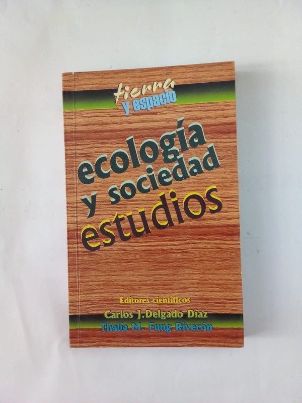 Producto - Ecología y sociedad estudios - Delgado Díaz Fung Riverón - Sociales 1999