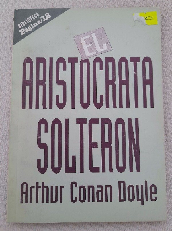 Producto - El Aristocrata Solteron - Arthur Conan Doyle - Biblioteca Pagina 12 #50