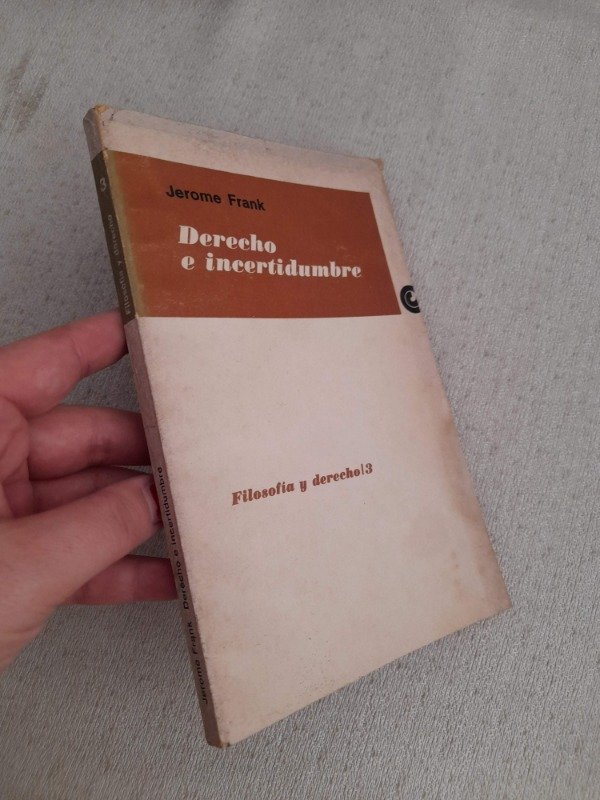 Producto - Filosofia Y Derecho Ceal #3 - Derecho E Incertidumbre - Jerome Frank - 2
