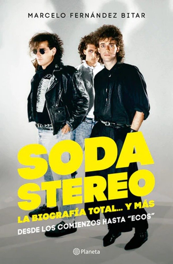 Producto - SODA STEREO - LA BIOGRAFIA TOTAL Y MAS - DESDE LOS COMIENZOS HASTA ECOS