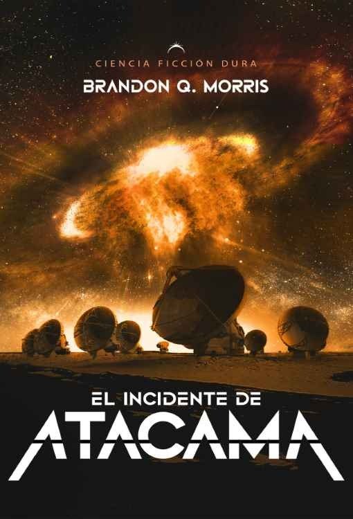 Producto - El Incidente De Atacama - Brandon Q. Morris