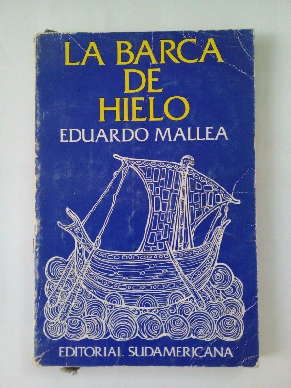 Producto - La barca de hielo - Eduardo Mallea - Sudamericana 1977
