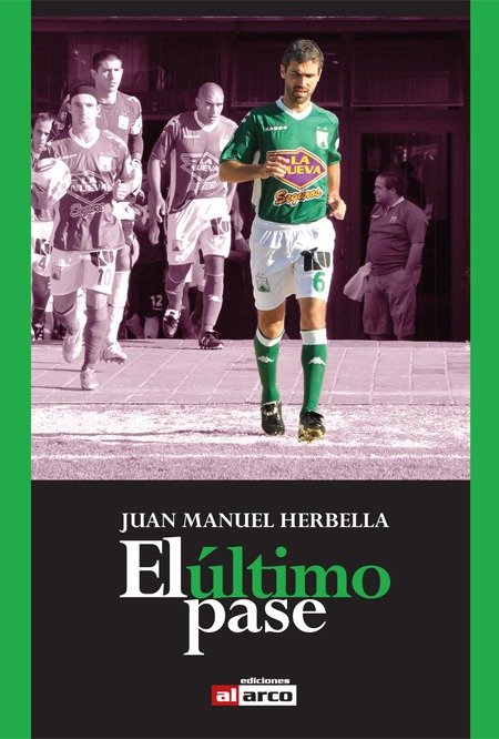 Producto - El último pase / Juan Manuel Herbella