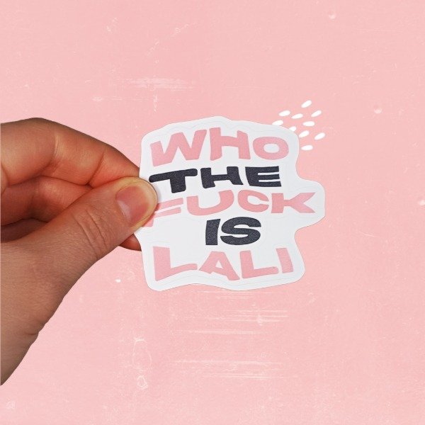 Producto - Sticker Who the Fuck is Lali Escrito