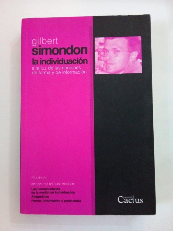 Producto - La individuación - Gilbert Simondon - Cactus 2015