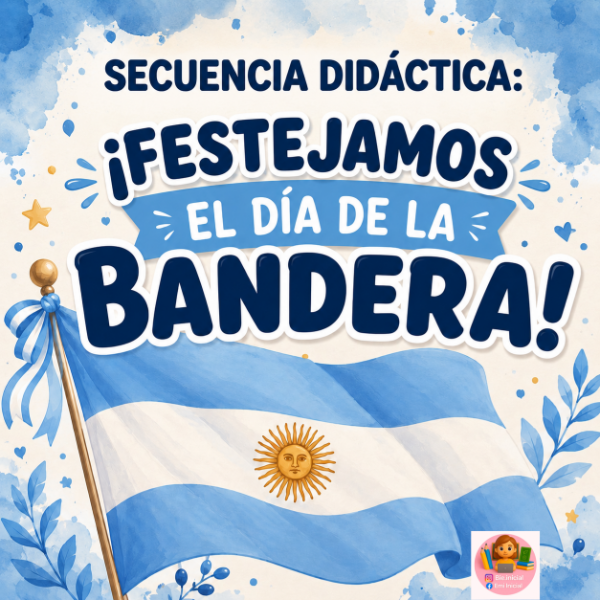 Producto - SECUENCIA DIDÁCTICA: FESTEJAMOS EL DÍA DE LA BANDERA
