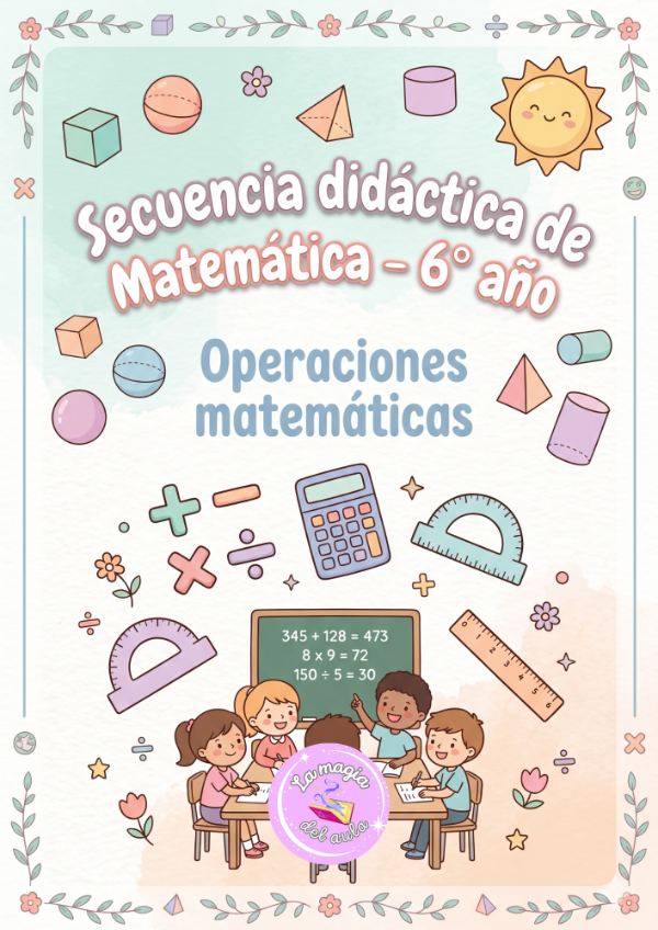 Producto - Secuencia didáctica de Matemática "Operaciones" 6to año