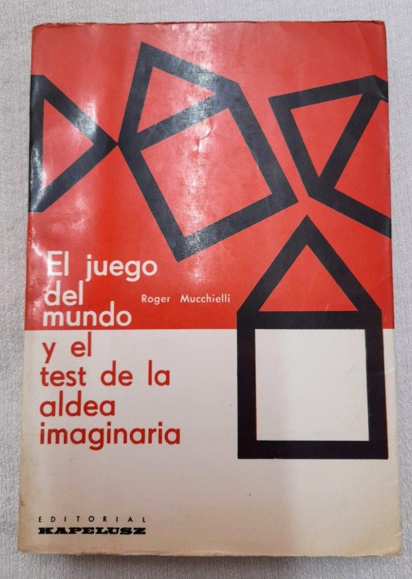 Producto - El Juego Del Mundo - Roger Mucchielli - Kapelusz Psicologi