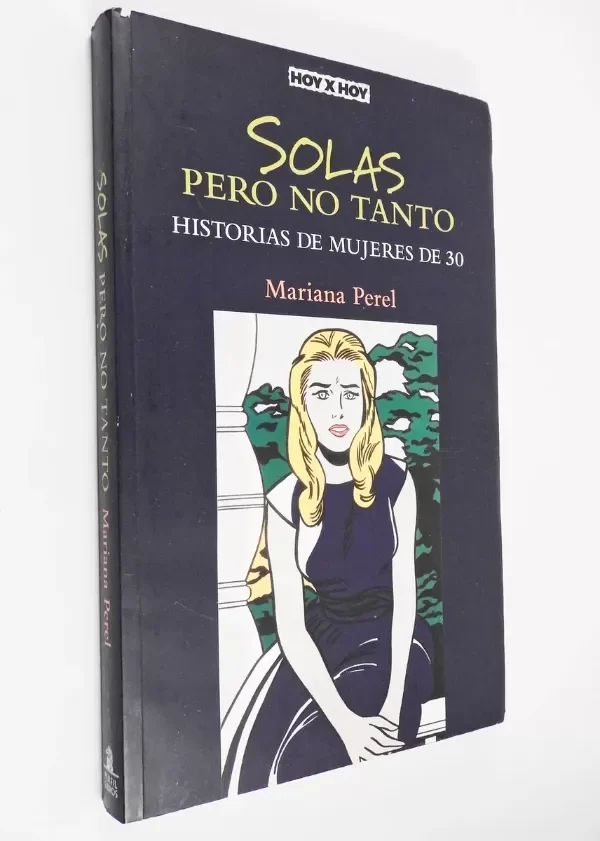 Producto - Mariana Perel Solas Pero No Tanto Historias De Mujeres De 30