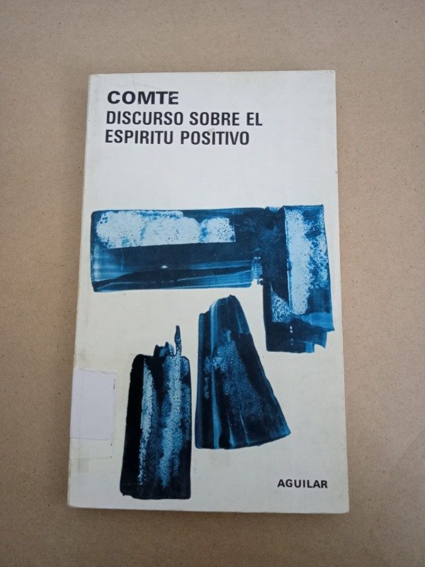 Producto - Discurso sobre el espíritu positivo - Augusto Comte - Aguilar 1980