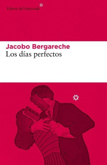 Producto - Los días perfectos - Jacobo Bergareche
