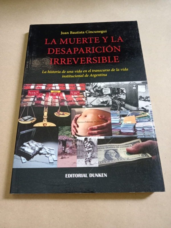 Producto - La muerte y la desapareción - Juan Bautista Cincunegui - Dunken 2016 - 0