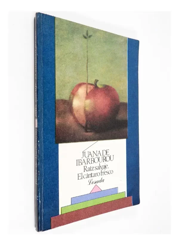 Producto - Juana De Ibarbourou Raíz Salvaje El Cántaro Fresco Losada