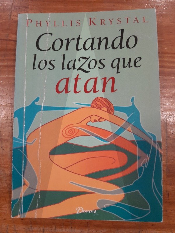 Producto - Cortando los lazos que atan C4 - Phyllis Krystal